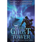 The Ghost Tower: A LitRPG Adventure - Paperback