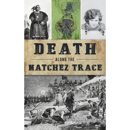 Death Along the Natchez Trace - Hardcover