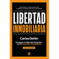 Libertad Inmobiliaria: Consigue la libertad financiera con la inversión inmobiliaria - Paperback