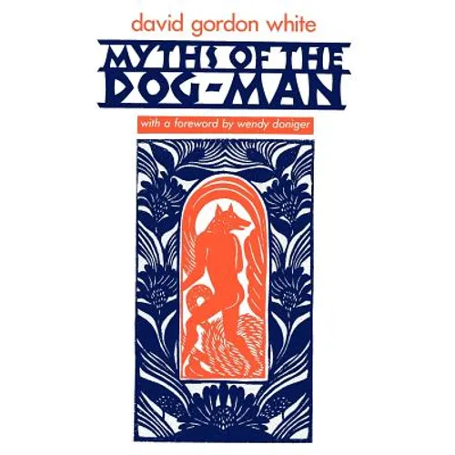 Myths of the Dog-Man - Paperback