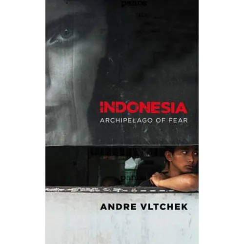 Indonesia: Archipelago of Fear - Paperback