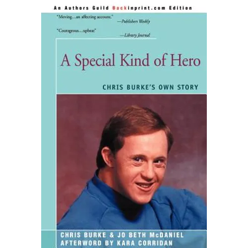 A Special Kind of Hero: Chris Burke's Own Story - Paperback
