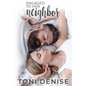 Engaged to Her Neighbor: A Small Town Wounded Veteran Contemporary Romance - Paperback