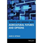 Trading and Hedging with Agricultural Futures and Options - Hardcover