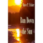 Run Down the Sun - Paperback