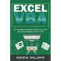 Excel VBA: The Ultimate Beginner's Guide to Learn VBA Programming Step by Step - Paperback