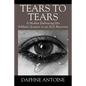 Tears to Tears: A Mother Embracing Her Athlete's Journey to an ACL Recovery - Paperback