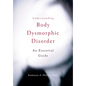 Understanding Body Dysmorphic Disorder - Paperback