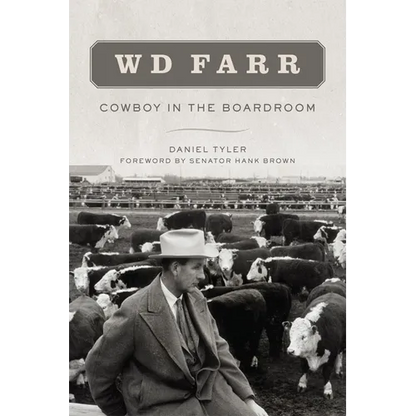 W D Farr: Cowboy in the Boardroom - Paperback
