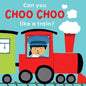 Can You Choo Choo Like a Train? - Board Book