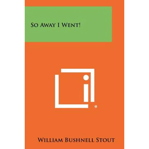 So Away I Went! - Paperback