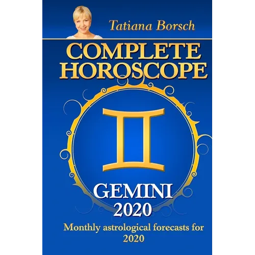 Complete Horoscope: GEMINI 2020: Monthly Astrological Forecasts for 2020 - Paperback