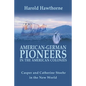 American German Pioneers in the Americas - Paperback