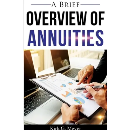 A Brief Overview of Annuities - Paperback