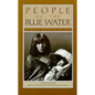 People of the Blue Water: A Record of Life Among the Walapai and Havasupai Indians - Paperback