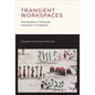 Transient Workspaces: Technologies of Everyday Innovation in Zimbabwe - Paperback