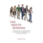 The Shitty Mammal - Paperback