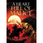 A Heart Full of Malice - Hardcover
