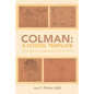 Colman: A School Template: A Recipe for a Learning Environment - Paperback