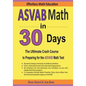 ASVAB Math in 30 Days: The Ultimate Crash Course to Preparing for the ASVAB Math Test - Paperback
