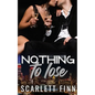 Nothing to Lose - Paperback