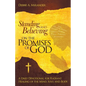 Standing and Believing on the Promises of God: A Daily Devotional for Radiant Healing of the Mind, Soul and Body - Paperback
