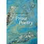 The Rose Metal Press Field Guide to Prose Poetry: Contemporary Poets in Discussion and Practice - Paperback