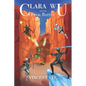 Clara Wu and the Final Battle: Book Four - Paperback