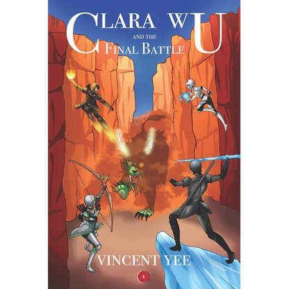 Clara Wu and the Final Battle: Book Four - Paperback