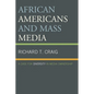African Americans and Mass Media: A Case for Diversity in Media Ownership - Paperback
