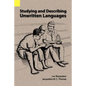 Studying and Describing Unwritten Languages - Paperback