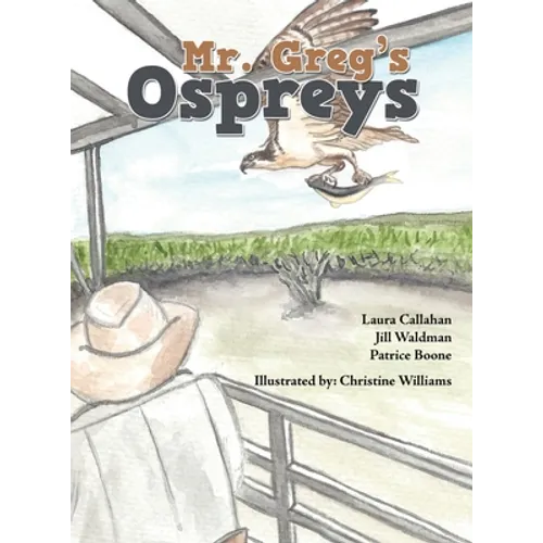Mr. Greg's Ospreys - Hardcover