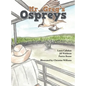 Mr. Greg's Ospreys - Hardcover