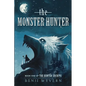 The Monster Hunter: Book One of the Hunter Archive - Paperback