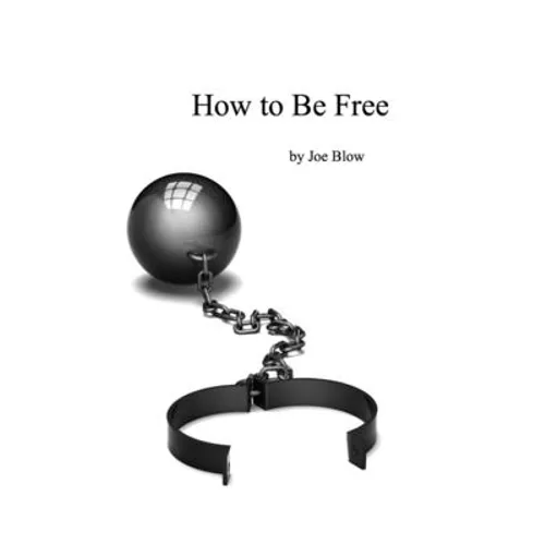 How to Be Free - Paperback