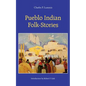 Pueblo Indian Folk-Stories - Paperback
