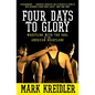Four Days to Glory: Wrestling with the Soul of the American Heartland - Paperback