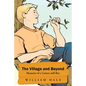 The Village and Beyond: Memoirs of a Cotton Mill Boy - Paperback