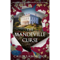 The Mandeville Curse: An absolutely gripping historical mystery that will have you hooked - Paperback