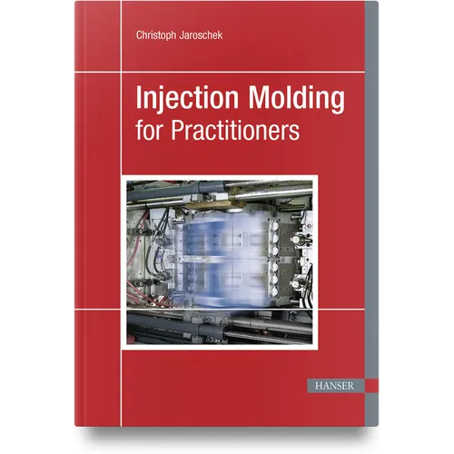 Injection Molding for Practitioners - Paperback