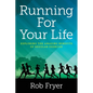 Running For Your Life: Exploring the Amazing Benefits of Regular Exercise - Paperback