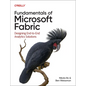 Fundamentals of Microsoft Fabric: Designing End-To-End Analytics Solutions - Paperback