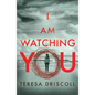 I Am Watching You - Paperback