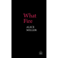 What Fire - Paperback