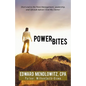 Power Bites: Short and to the Point Management, Leadership, and Lifestyle Advice I Give My Clients! - Hardcover