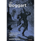 The Boggart: Folklore, History, Place-names and Dialect - Paperback