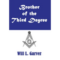 Brother of the Third Degree - Hardcover