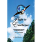 Flight to Excellence: Guaranteeing Success for All Students in the 21st Century - Paperback