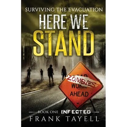 Here We Stand 1: Infected: Surviving The Evacuation - Paperback
