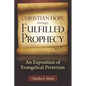 Christian Hope through Fulfilled Prophecy: An Exposition of Evangelical Preterism - Paperback